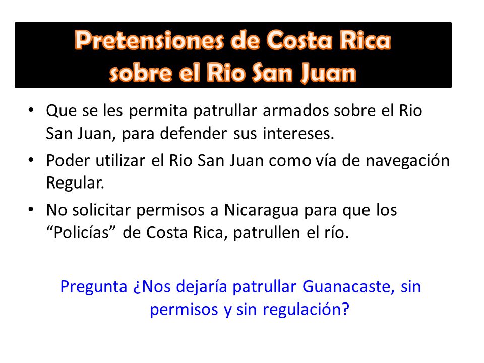 Pretensiones de Costa Rica sobre el Rio San Juan