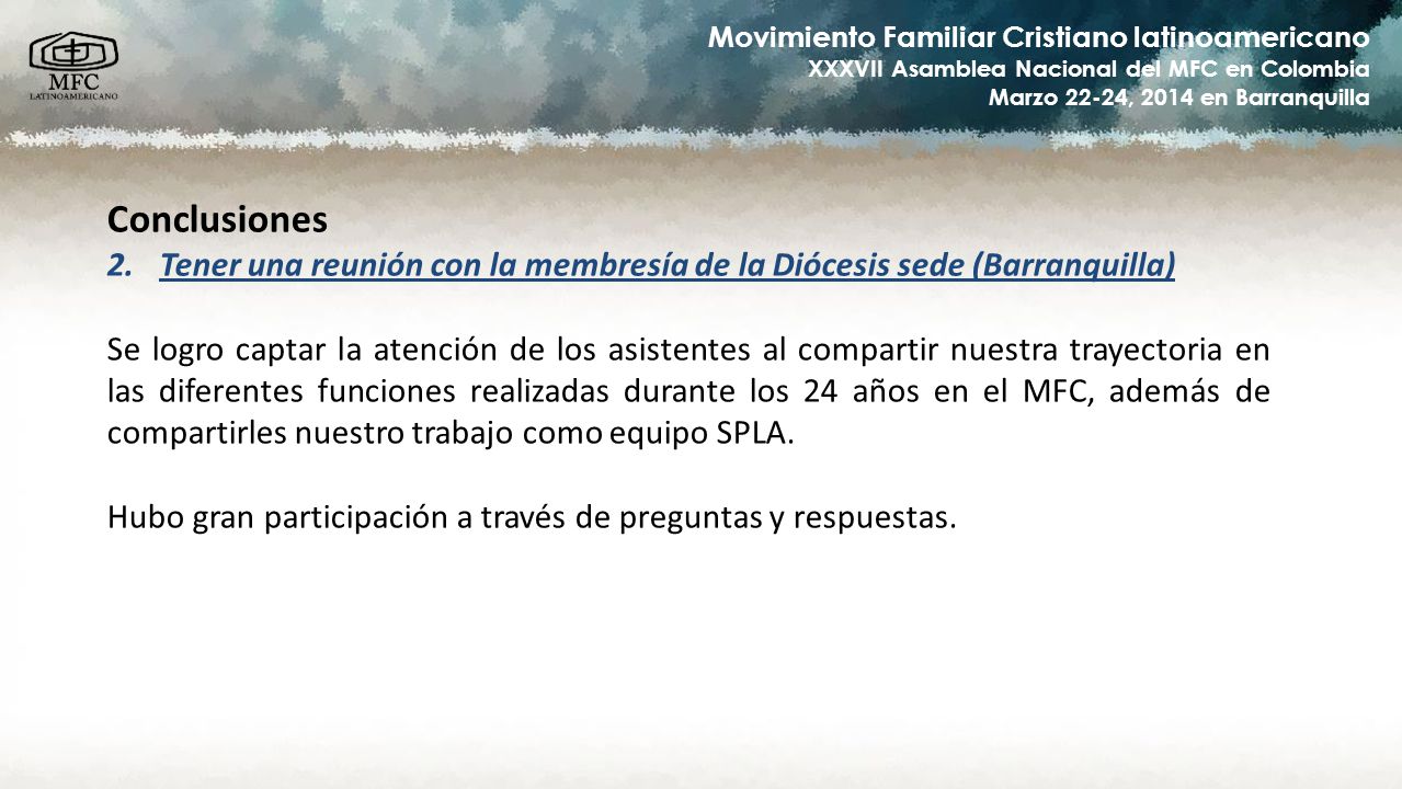 Conclusiones Tener una reunión con la membresía de la Diócesis sede (Barranquilla)