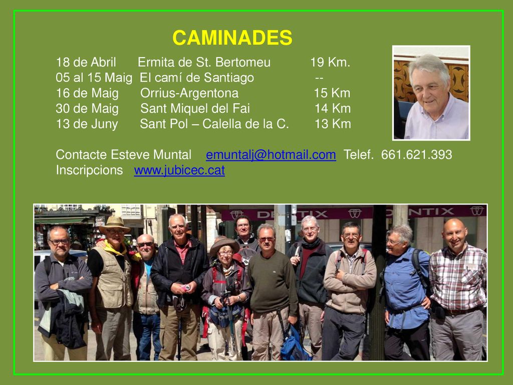 CAMINADES 18 de Abril Ermita de St. Bertomeu 19 Km.