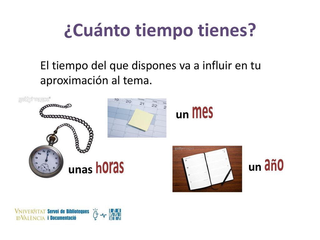 ¿Cuánto tiempo tienes El tiempo del que dispones va a influir en tu aproximación al tema. un mes.