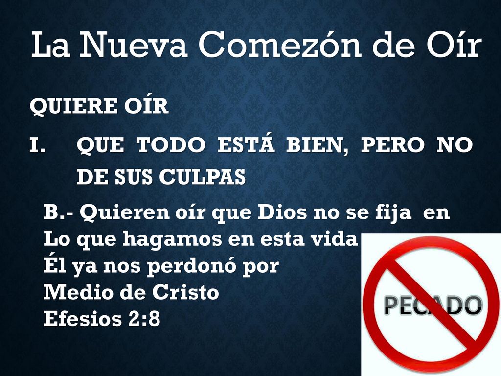 QUIERE OÍR QUE TODO ESTÁ BIEN, PERO NO DE SUS CULPAS