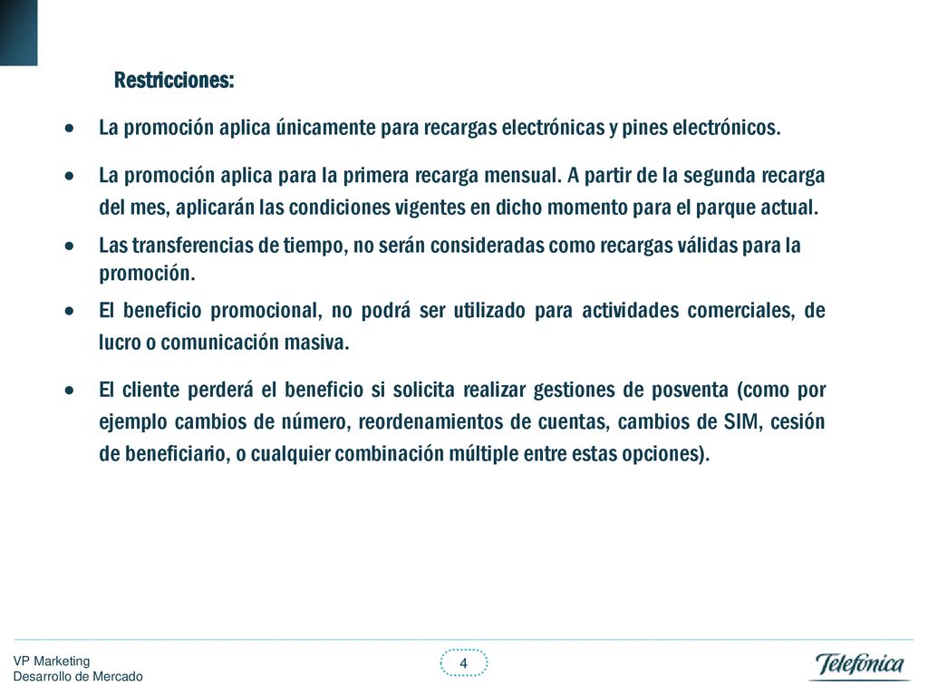 Restricciones: La promoción aplica únicamente para recargas electrónicas y pines electrónicos.