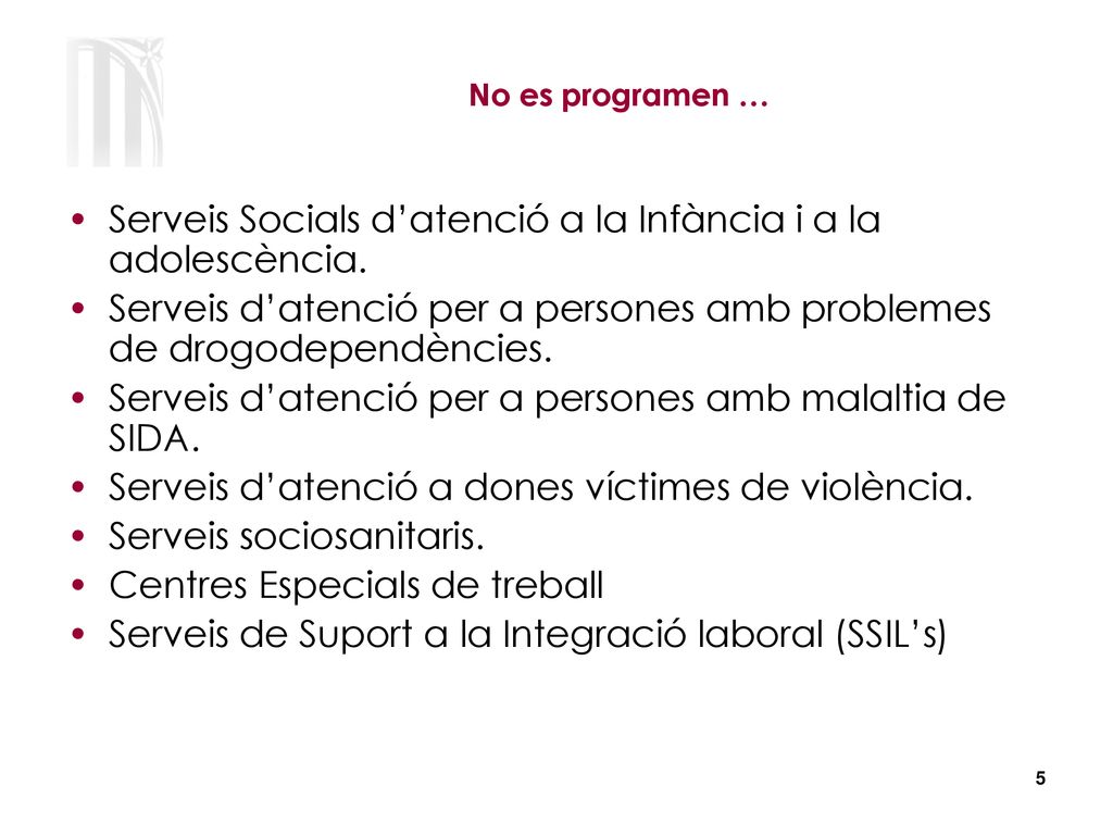 Serveis Socials d’atenció a la Infància i a la adolescència.