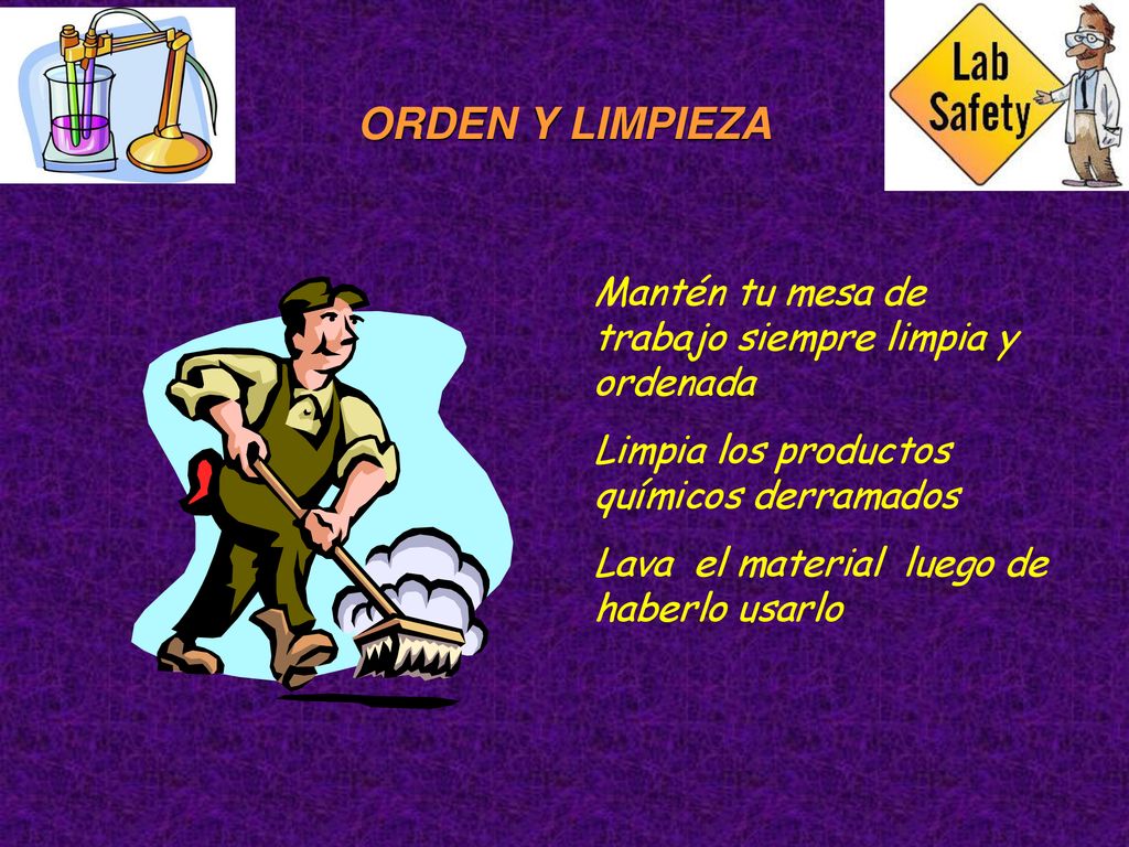 ORDEN Y LIMPIEZA Mantén tu mesa de trabajo siempre limpia y ordenada