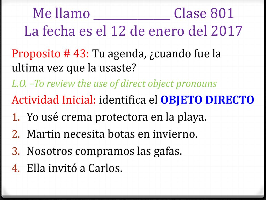 Me llamo ______________ Clase 801 La fecha es el 12 de enero del 2017