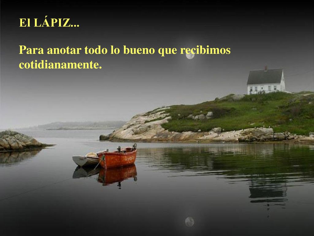 El LÁPIZ... Para anotar todo lo bueno que recibimos cotidianamente.
