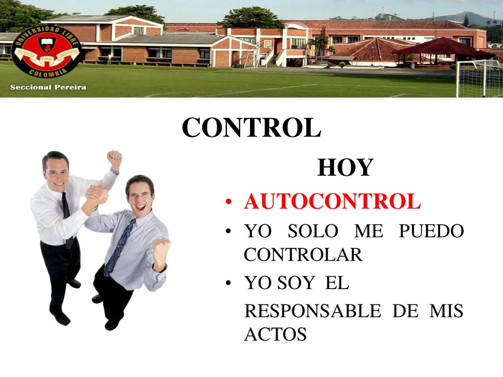 CONTROL AUTOCONTROL YO SOLO ME PUEDO CONTROLAR YO SOY EL
