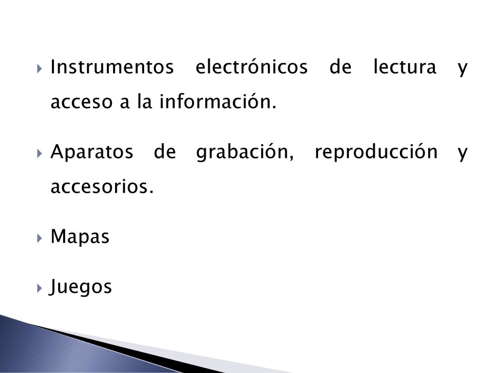 Instrumentos electrónicos de lectura y acceso a la información.