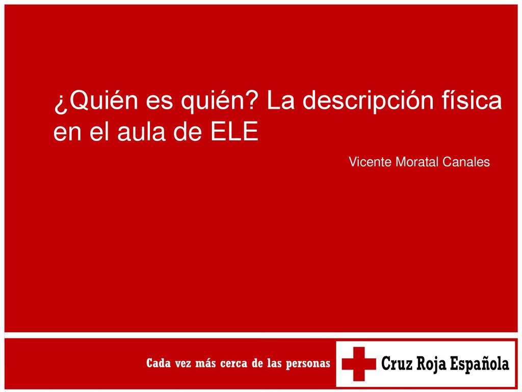 ¿Quién es quién La descripción física en el aula de ELE