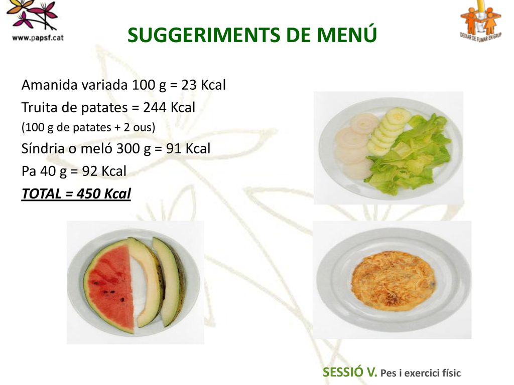 SUGGERIMENTS DE MENÚ Amanida variada 100 g = 23 Kcal