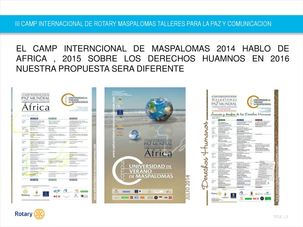 III CAMP INTERNACIONAL DE ROTARY MASPALOMAS TALLERES PARA LA PAZ Y COMUNICACION