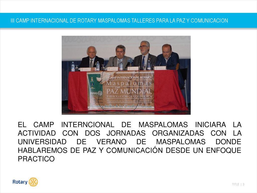 III CAMP INTERNACIONAL DE ROTARY MASPALOMAS TALLERES PARA LA PAZ Y COMUNICACION