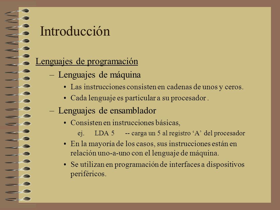 Introducción Lenguajes de programación Lenguajes de máquina