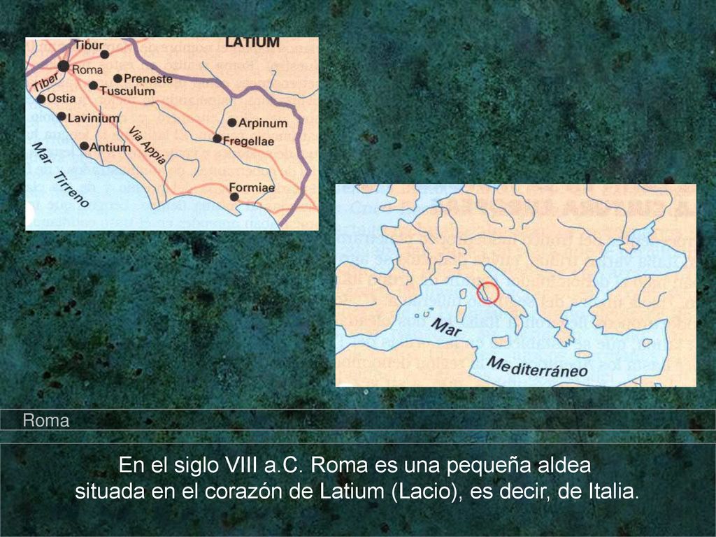 En el siglo VIII a.C. Roma es una pequeña aldea