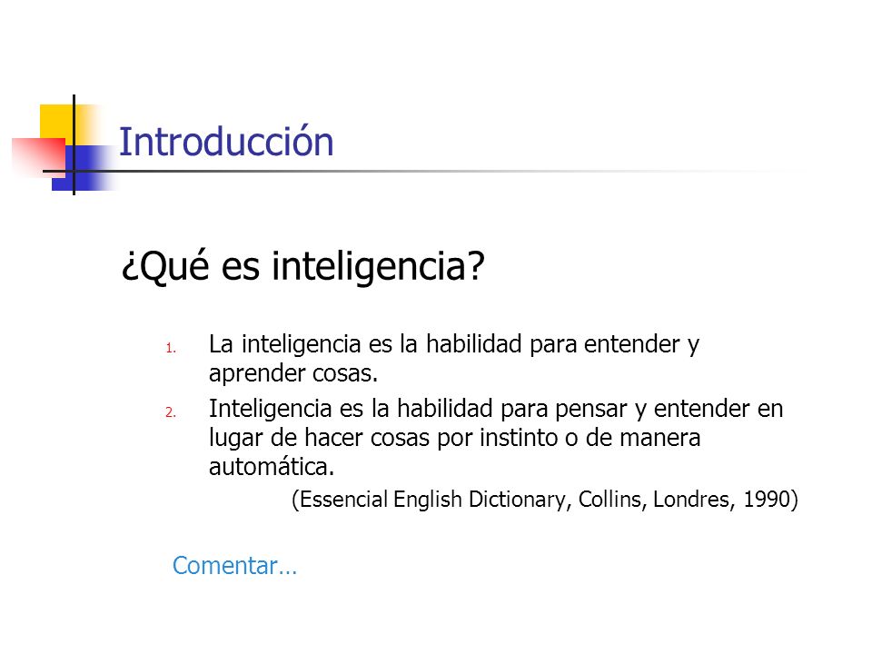 Introducción ¿Qué es inteligencia