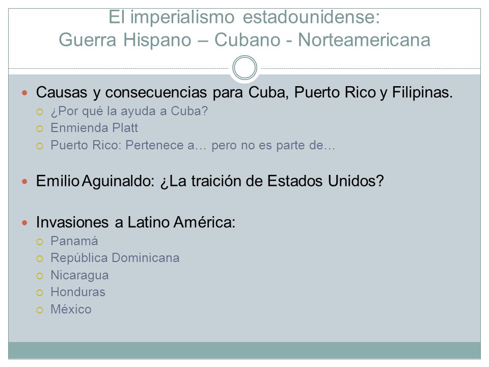 El imperialismo estadounidense: Guerra Hispano – Cubano - Norteamericana