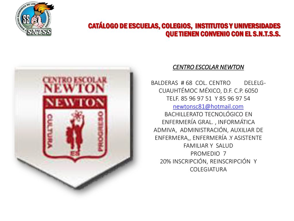CATÁLOGO DE ESCUELAS, COLEGIOS, INSTITUTOS Y UNIVERSIDADES QUE TIENEN CONVENIO CON EL S.N.T.S.S.