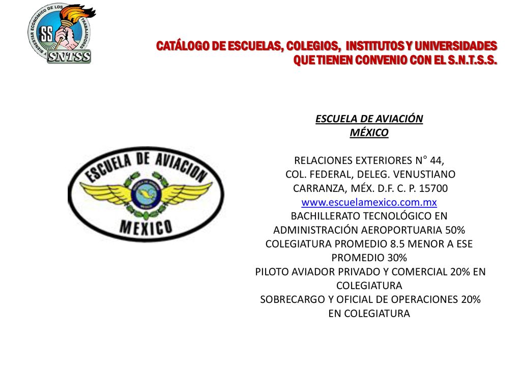 CATÁLOGO DE ESCUELAS, COLEGIOS, INSTITUTOS Y UNIVERSIDADES QUE TIENEN CONVENIO CON EL S.N.T.S.S.
