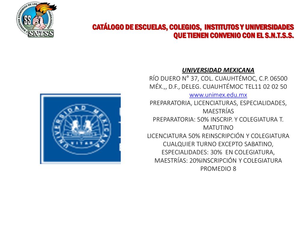 CATÁLOGO DE ESCUELAS, COLEGIOS, INSTITUTOS Y UNIVERSIDADES QUE TIENEN CONVENIO CON EL S.N.T.S.S.