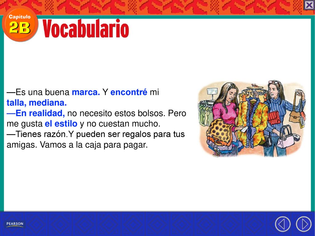 —Es una buena marca. Y encontré mi