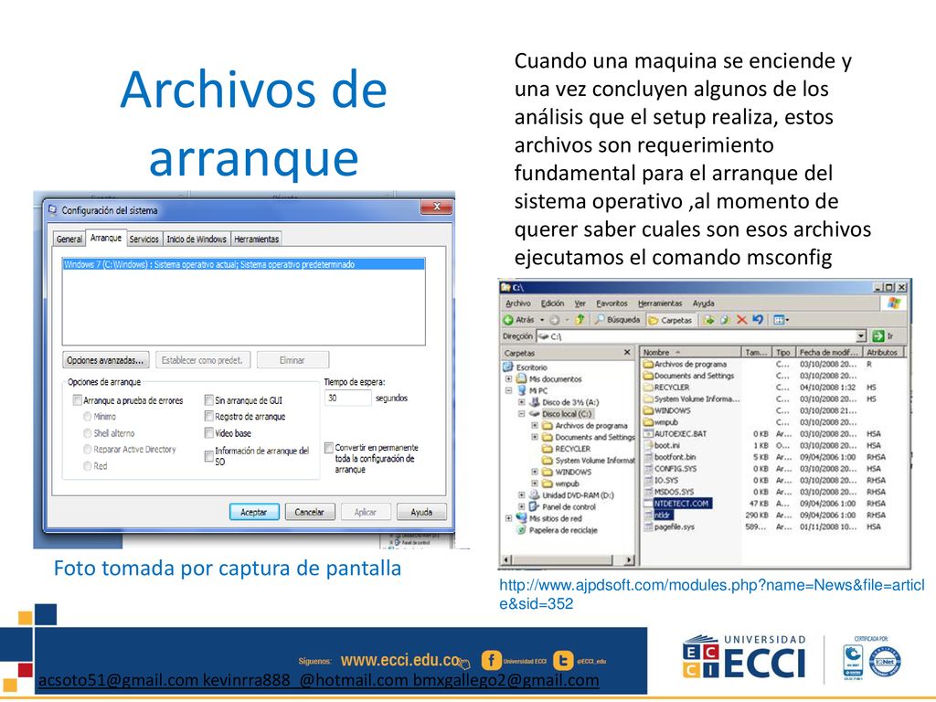 Cuando una maquina se enciende y una vez concluyen algunos de los análisis que el setup realiza, estos archivos son requerimiento fundamental para el arranque del sistema operativo ,al momento de querer saber cuales son esos archivos ejecutamos el comando msconfig