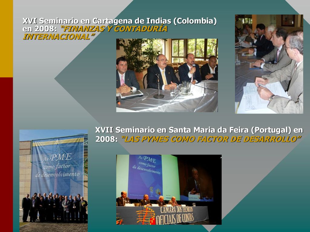 XVI Seminario en Cartagena de Indias (Colombia) en 2008: FINANZAS Y CONTADURÍA INTERNACIONAL