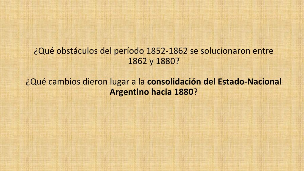 ¿Qué obstáculos del período se solucionaron entre 1862 y 1880.