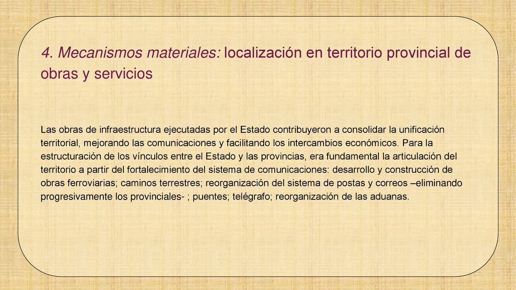 4. Mecanismos materiales: localización en territorio provincial de obras y servicios