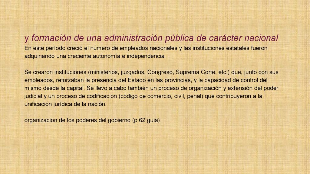 y formación de una administración pública de carácter nacional