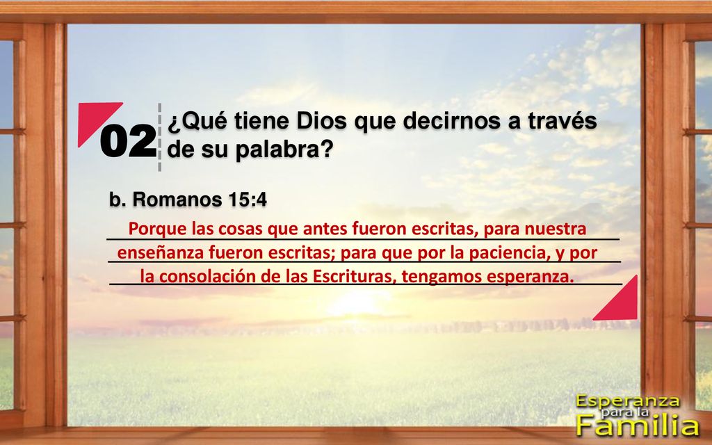 02 ¿Qué tiene Dios que decirnos a través de su palabra