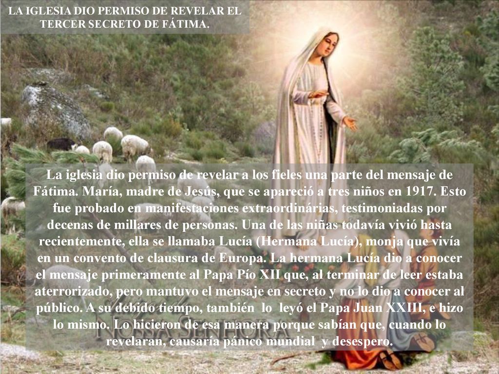 LA IGLESIA DIO PERMISO DE REVELAR EL TERCER SECRETO DE FÁTIMA.