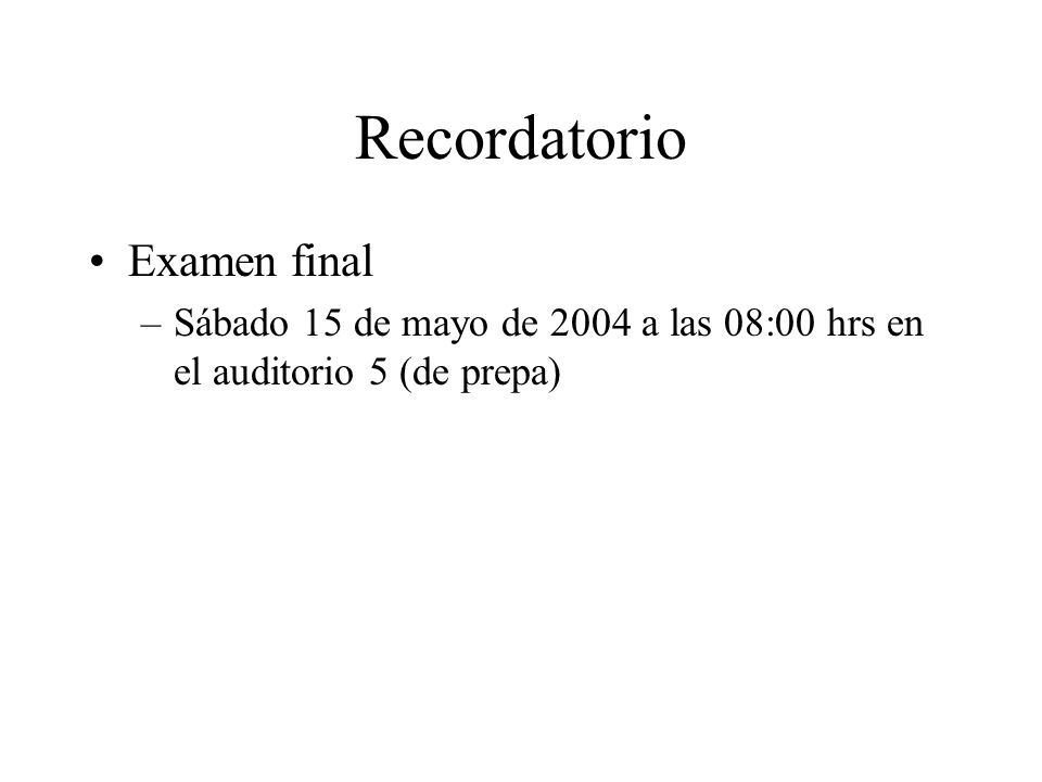 Recordatorio Examen final