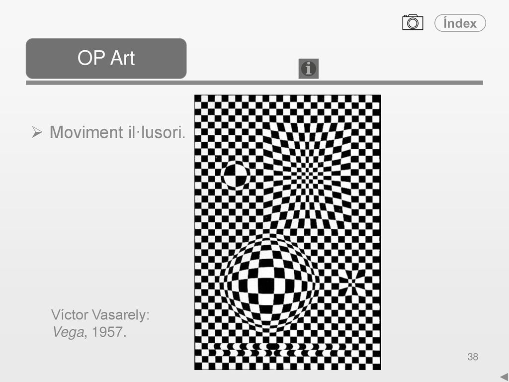 OP Art Moviment il·lusori. Víctor Vasarely: Vega, 1957.