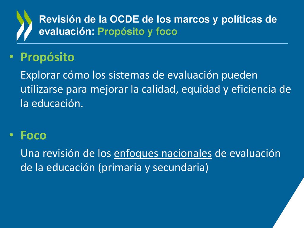 Revisión de la OCDE de los marcos y políticas de evaluación: Propósito y foco