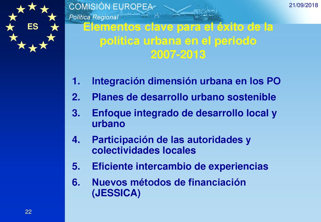 21/09/2018 Elementos clave para el éxito de la política urbana en el periodo Integración dimensión urbana en los PO.