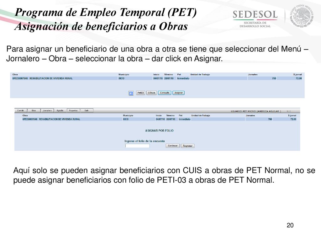 Programa de Empleo Temporal (PET) Asignación de beneficiarios a Obras