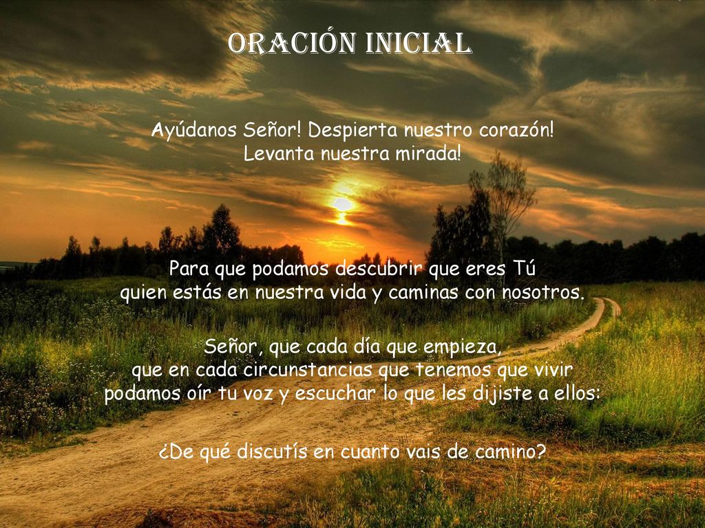 Oración inicial Ayúdanos Señor! Despierta nuestro corazón!