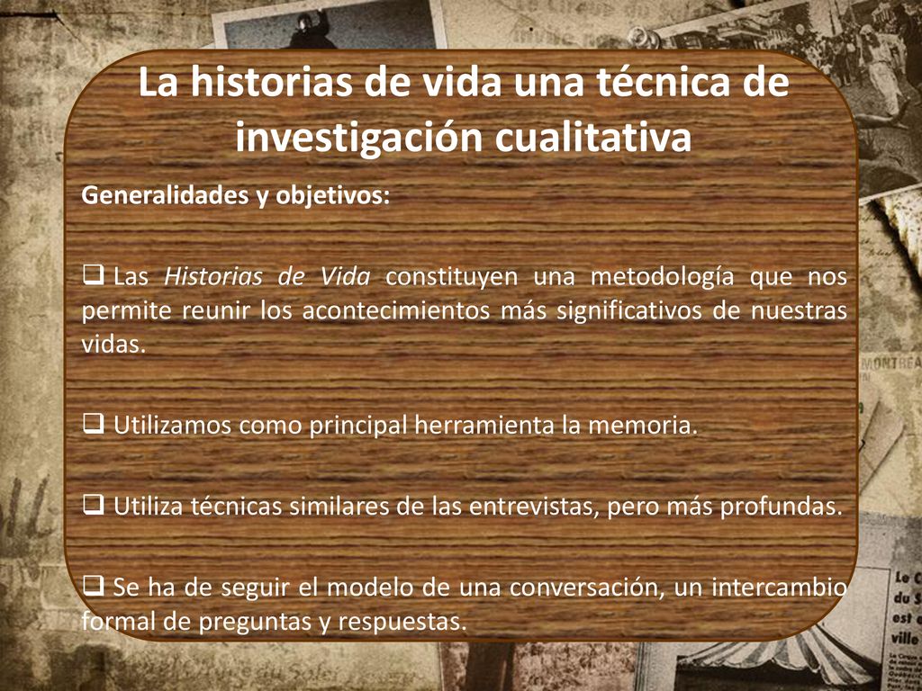 La historias de vida una técnica de investigación cualitativa