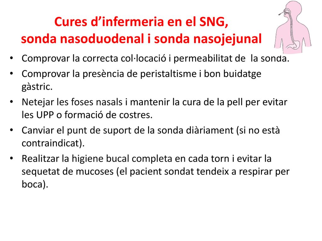 Cures d’infermeria en el SNG, sonda nasoduodenal i sonda nasojejunal
