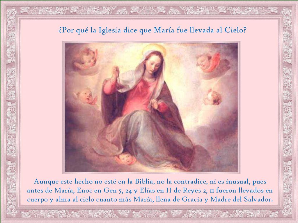 ¿Por qué la Iglesia dice que María fue llevada al Cielo