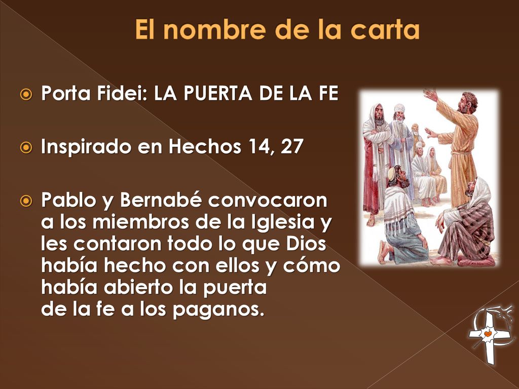 El nombre de la carta Porta Fidei: LA PUERTA DE LA FE