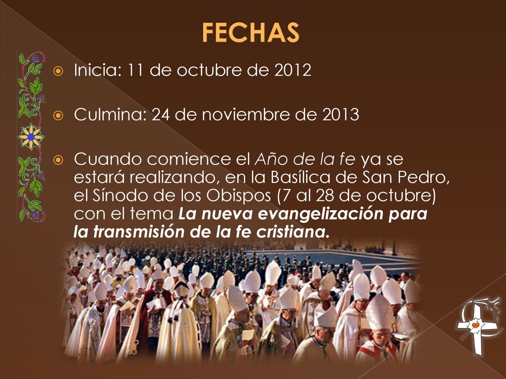 FECHAS Inicia: 11 de octubre de 2012 Culmina: 24 de noviembre de 2013