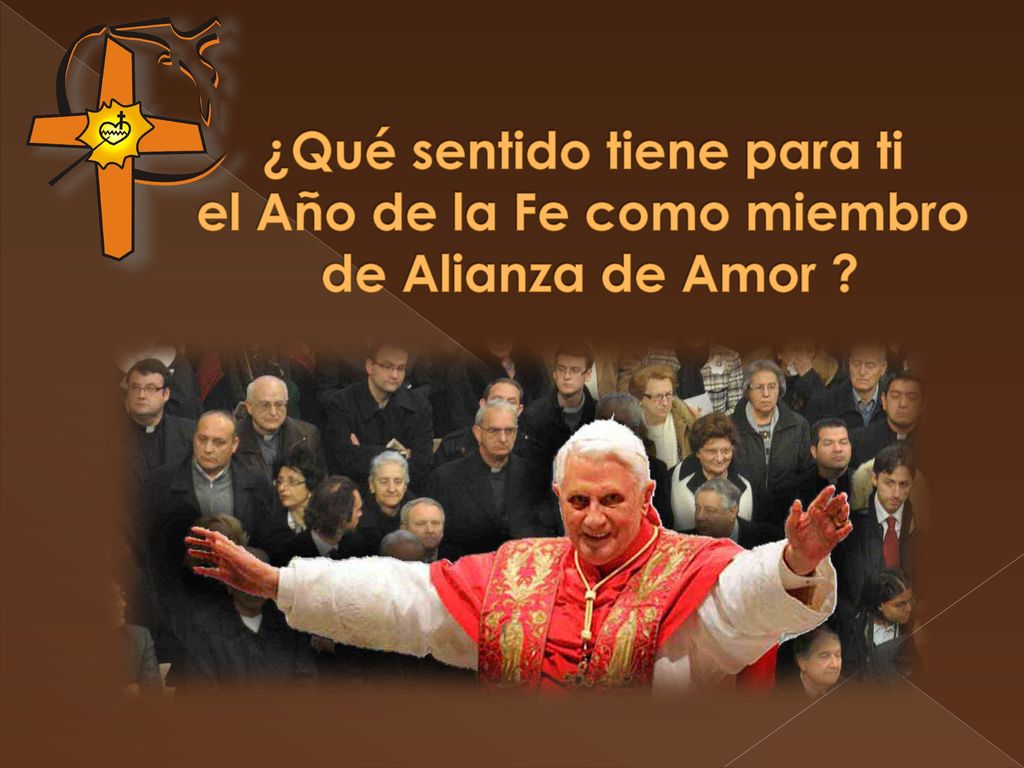 ¿Qué sentido tiene para ti el Año de la Fe como miembro de Alianza de Amor