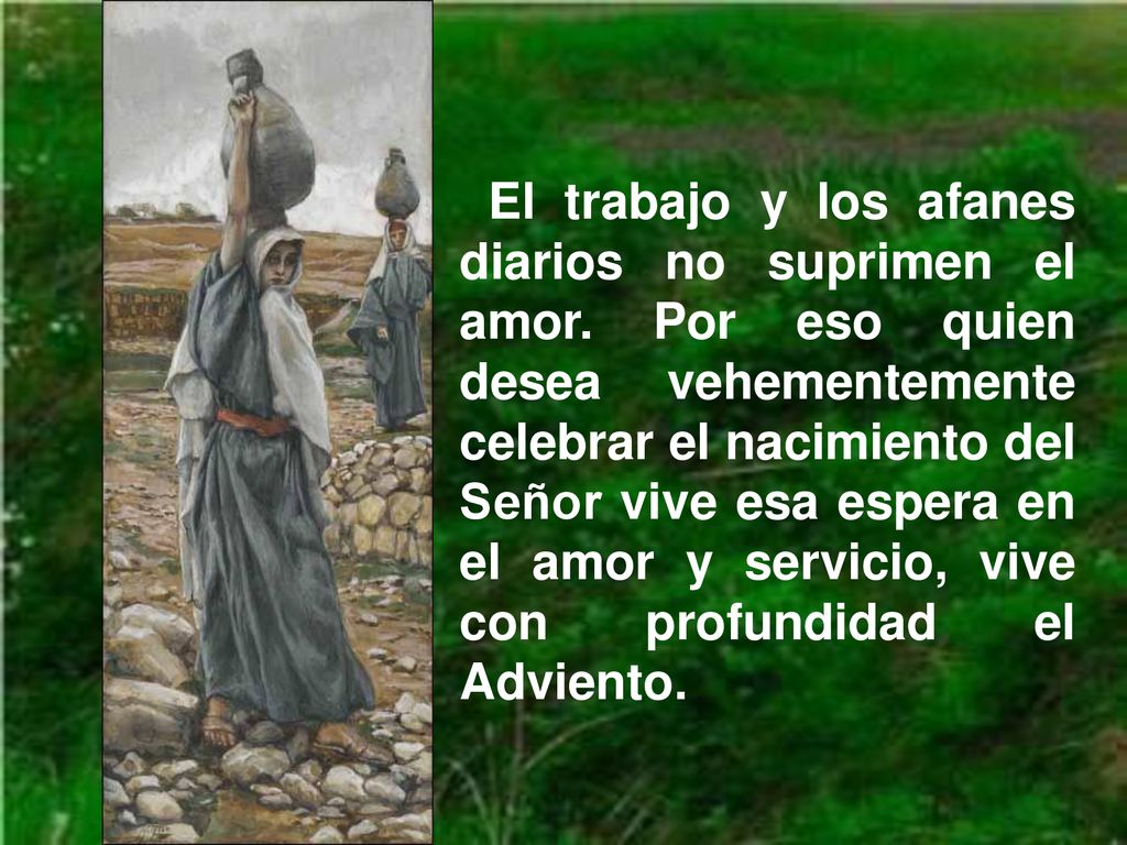 El trabajo y los afanes diarios no suprimen el amor