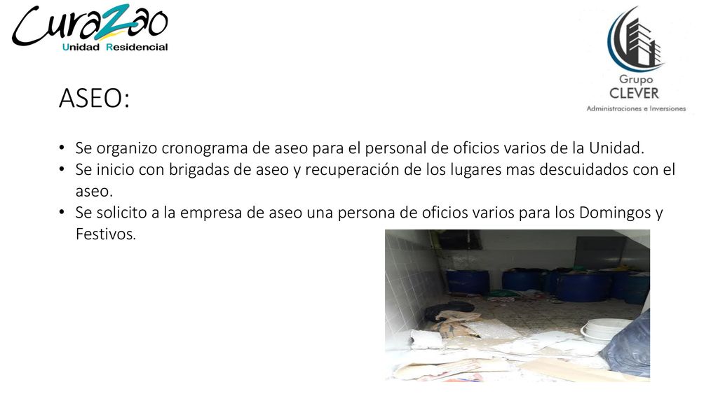 ASEO: Se organizo cronograma de aseo para el personal de oficios varios de la Unidad.