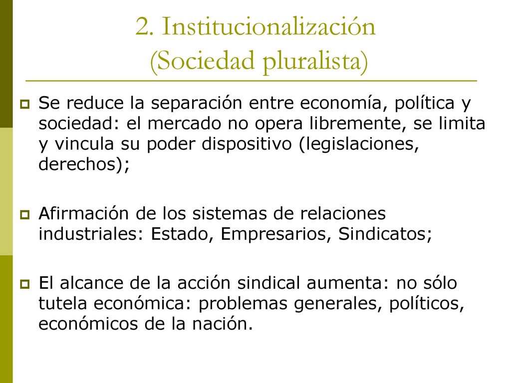 2. Institucionalización (Sociedad pluralista)