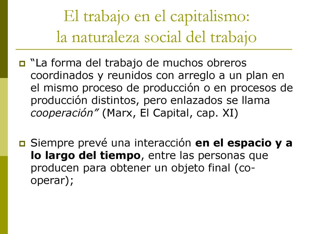 El trabajo en el capitalismo: la naturaleza social del trabajo