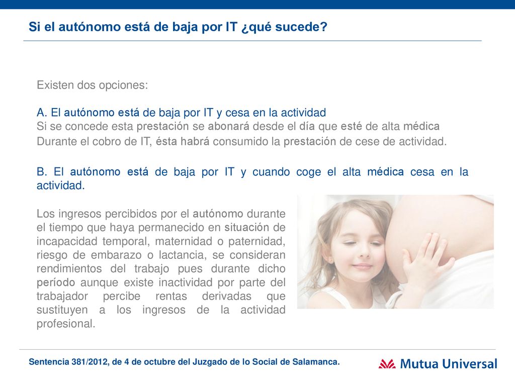 Si el autónomo está de baja por IT ¿qué sucede