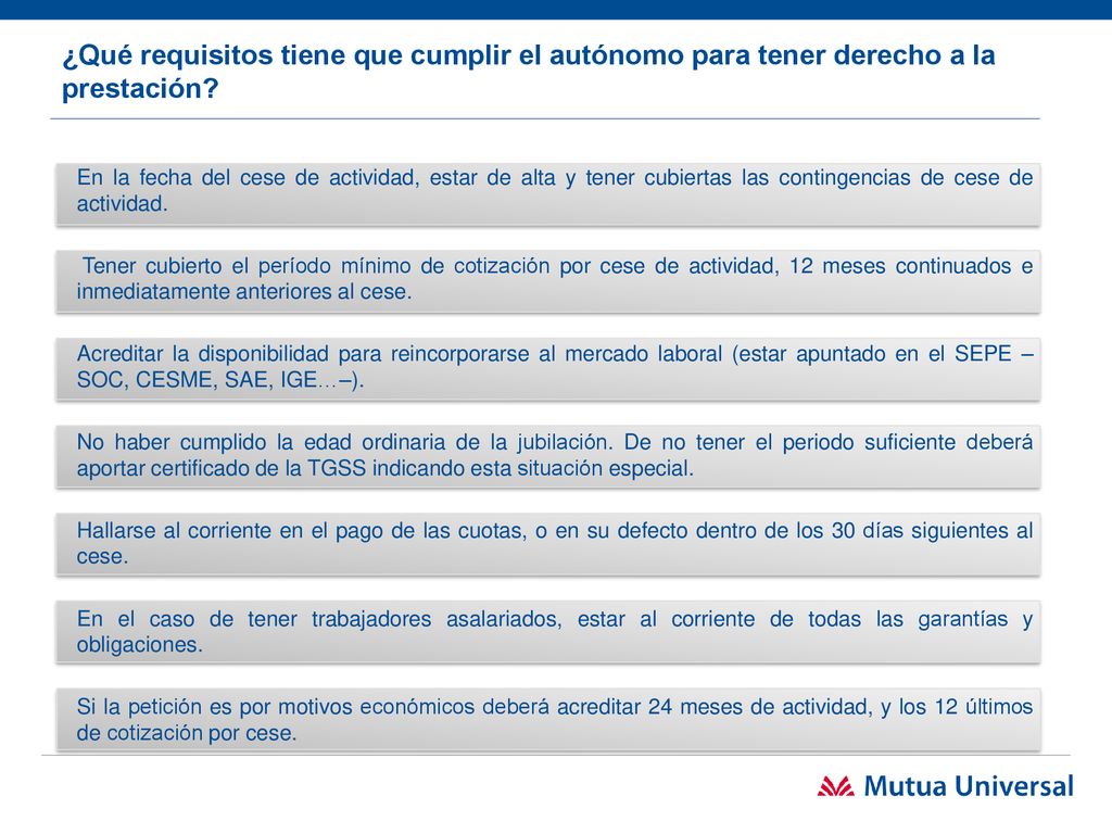 ¿Qué requisitos tiene que cumplir el autónomo para tener derecho a la prestación