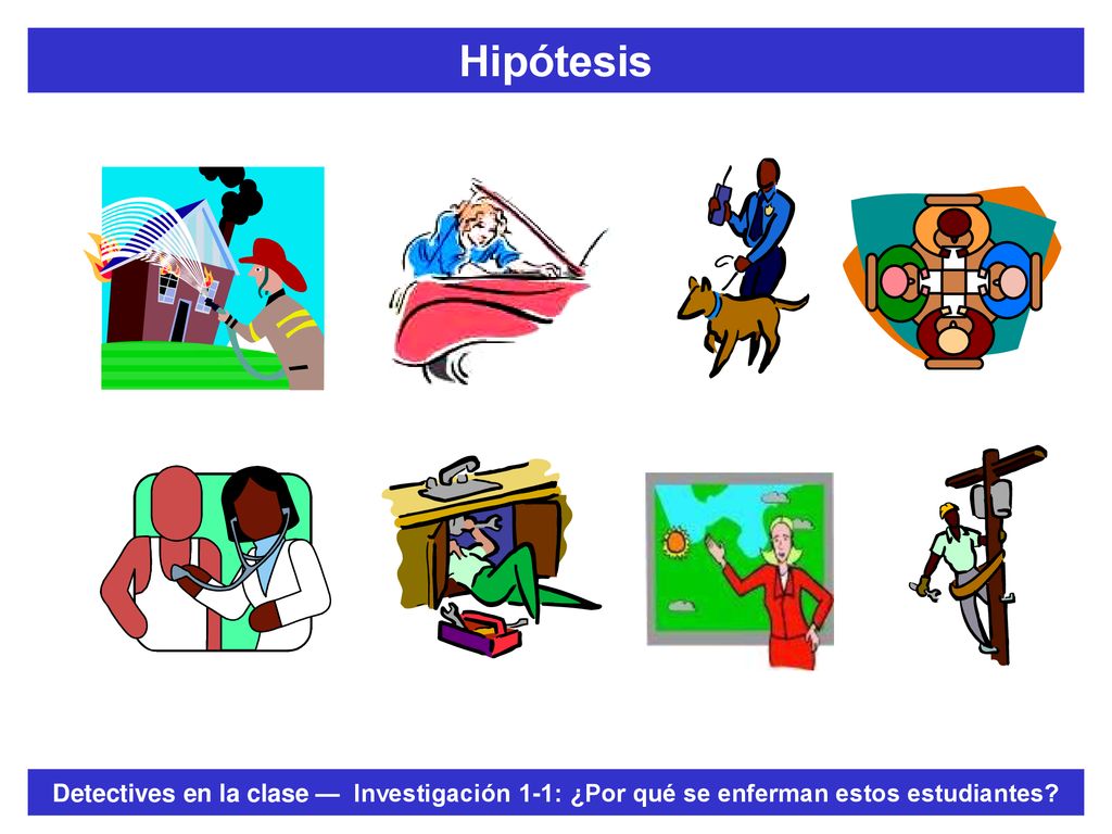 Hipótesis Pida a los estudiantes que expliquen cómo el describir la distribución de DZ y el formular una hipótesis es similar a: